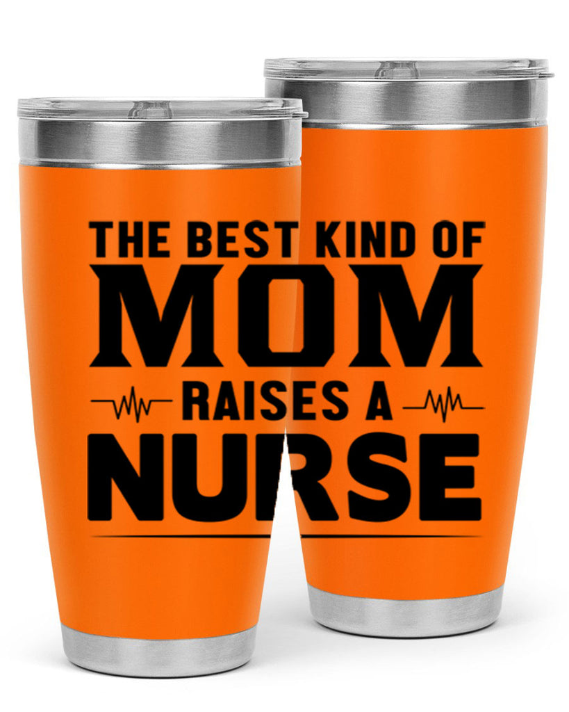 The best kind of mom Style 242#- nurse- tumbler