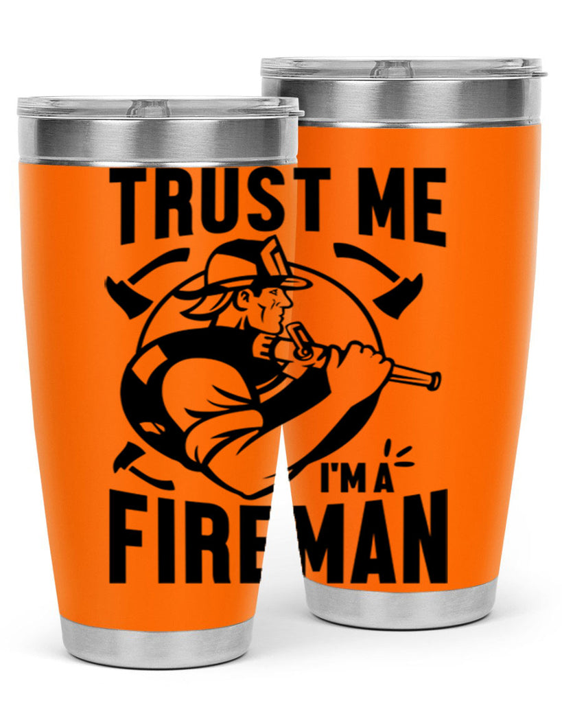 Trust me Style 16#- fire fighter- tumbler