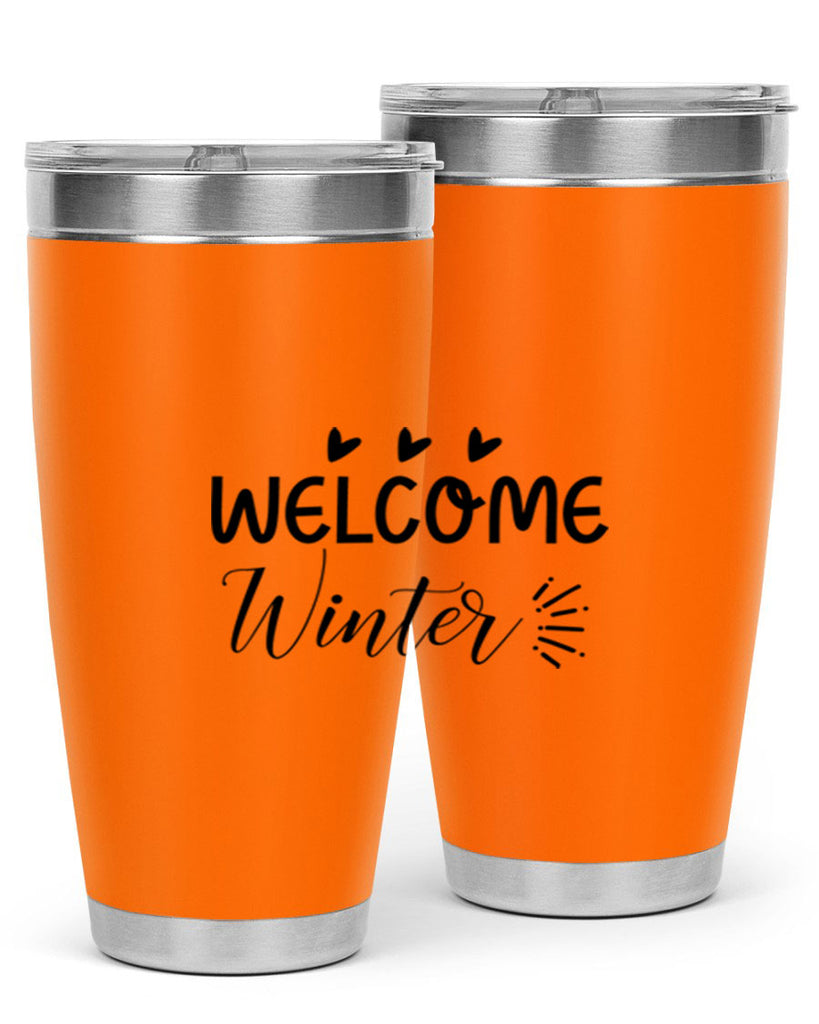 Welcome Winter 475#- winter- Tumbler
