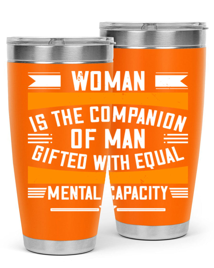 Woman is the companion of man gifted with equal mental capacity Style 15#- womens day- Tumbler