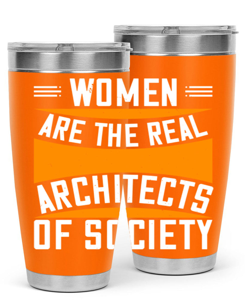 Women are the real architects Style 5#- womens day- Tumbler