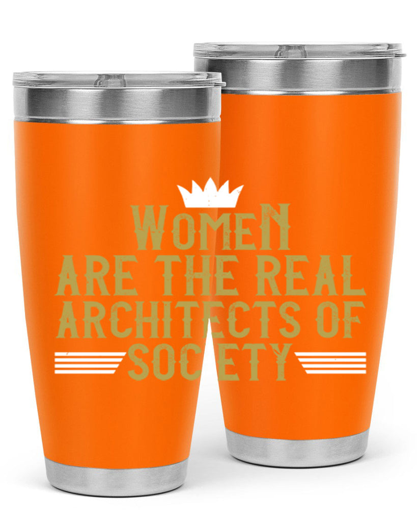 Women are the real architects of Style 7#- womens day- Tumbler