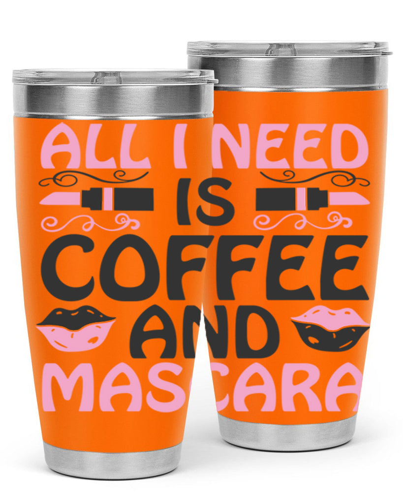 all i need is coffee and mascara Style 165#- make up- Tumbler