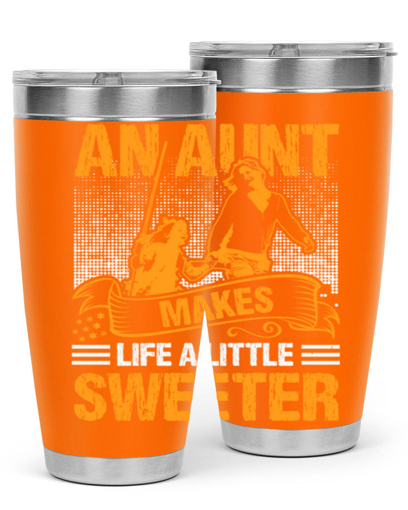 an aunt makes life a little sweeter 5#- mothers day- Tumbler