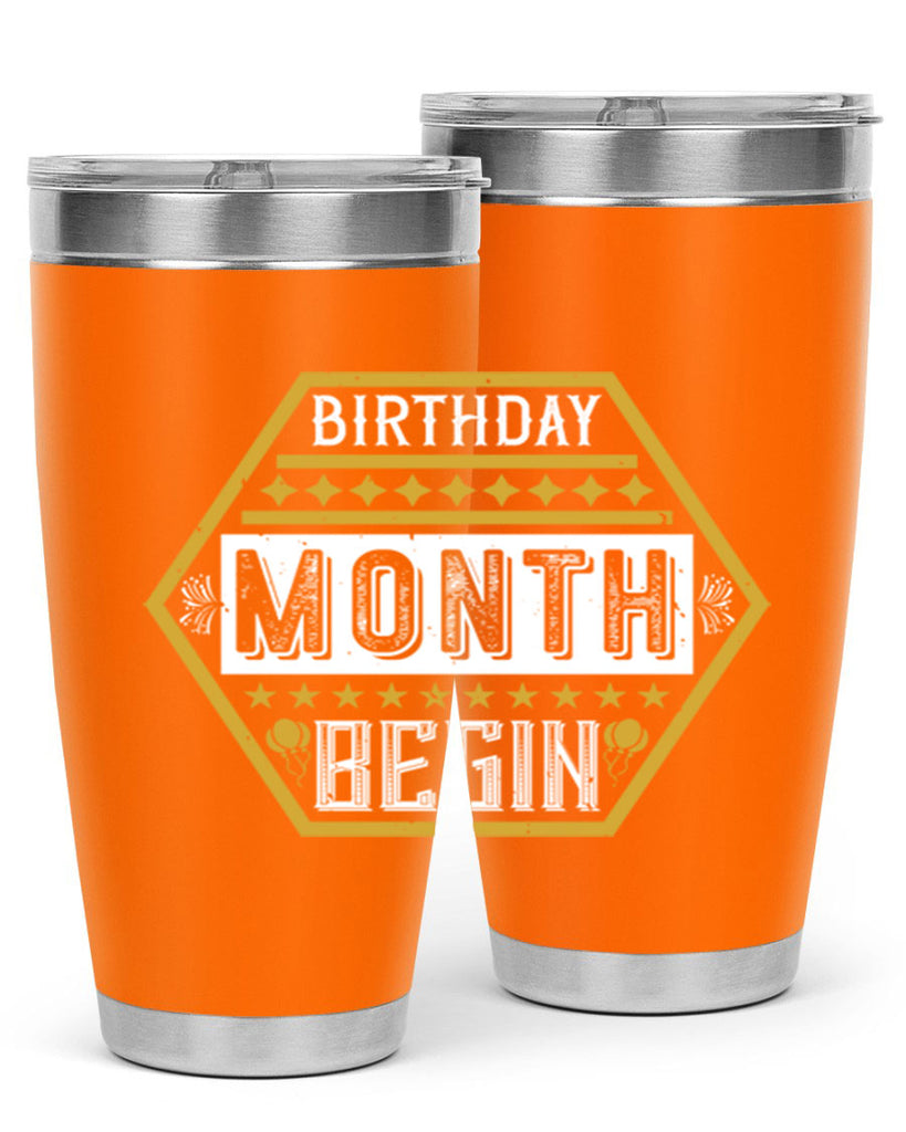 birthday month begin Style 9#- birthday- tumbler