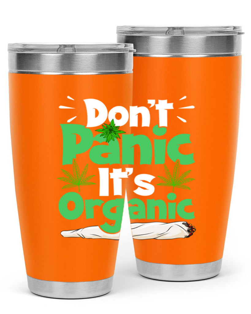 dont panic its organic 75#- marijuana- Tumbler