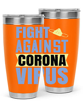 fight against corona virus Style 42#- corona virus- Tumbler