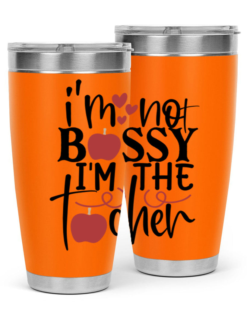 im not bossy im the teacher Style 174#- teacher- tumbler