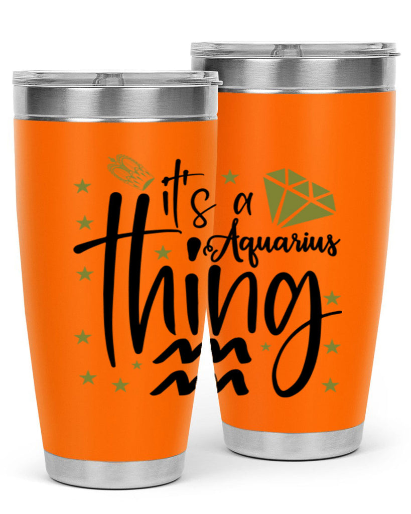 its a Aquarius thing 263#- zodiac- Tumbler
