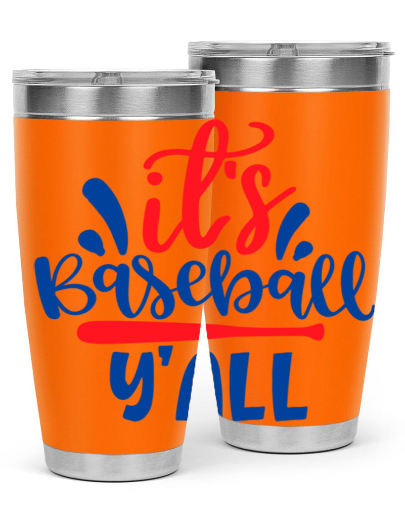 its baseball yall 2068#- baseball- Tumbler