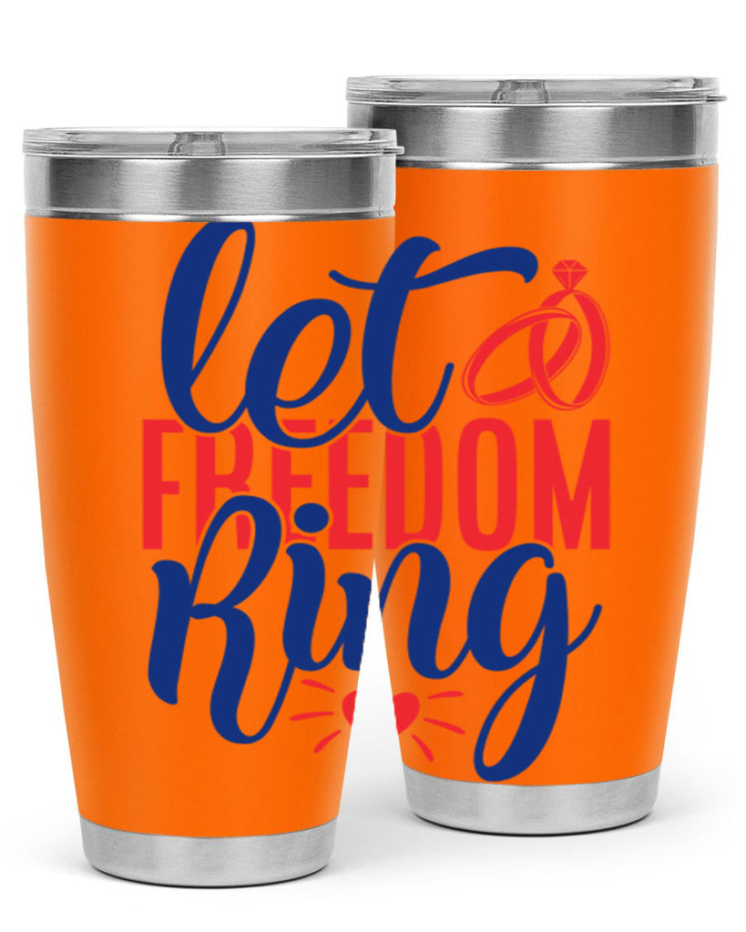let freedom ring Style 58#- Fourt Of July- Tumbler