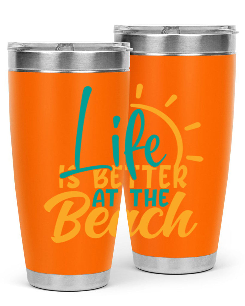 life is better at the beach Style 92#- summer- Tumbler