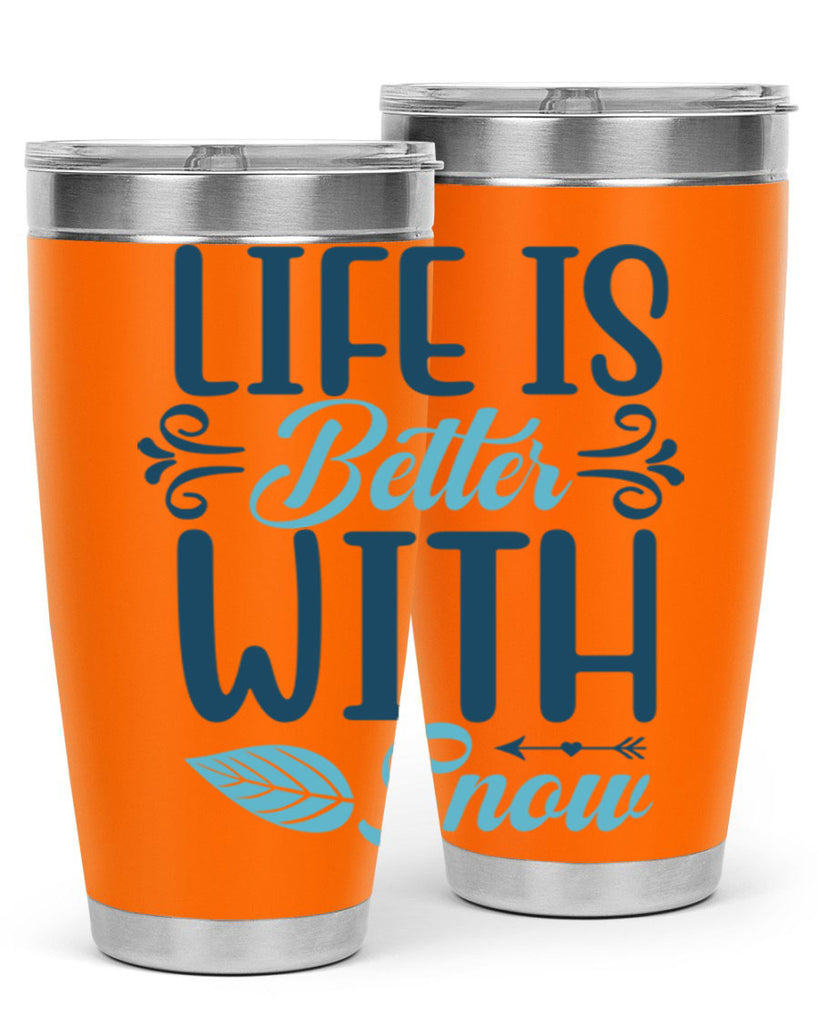 life is better with snow 299#- winter- Tumbler