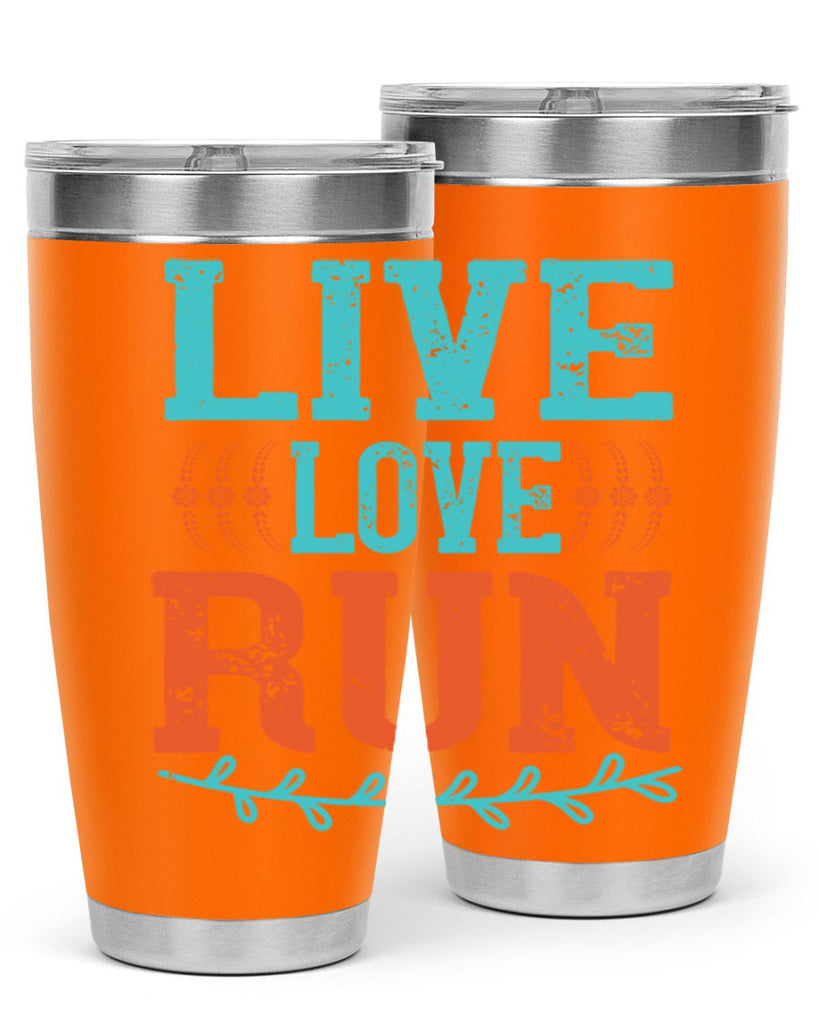 live love run 33#- running- Tumbler