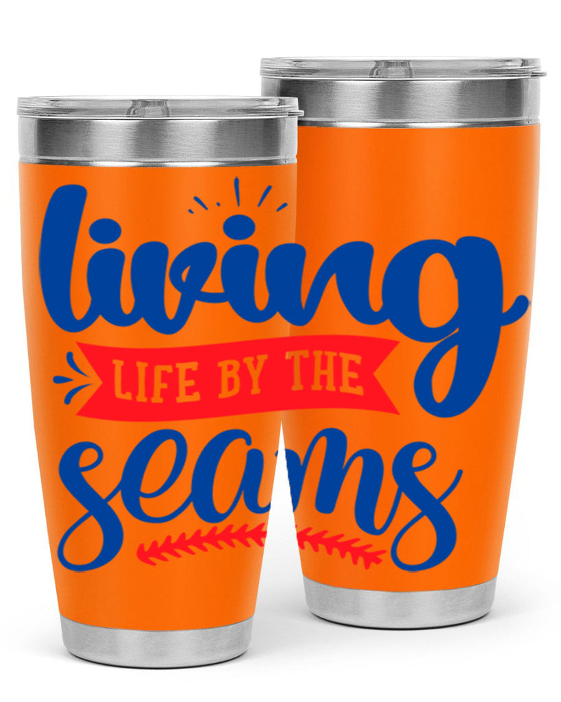 living life by the seams 2054#- baseball- Tumbler