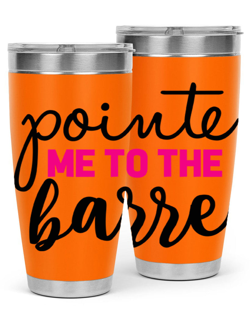 pointe me to the barre 68#- ballet- Tumbler