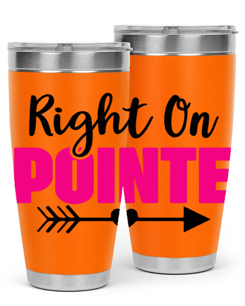 right on pointe 75#- ballet- Tumbler