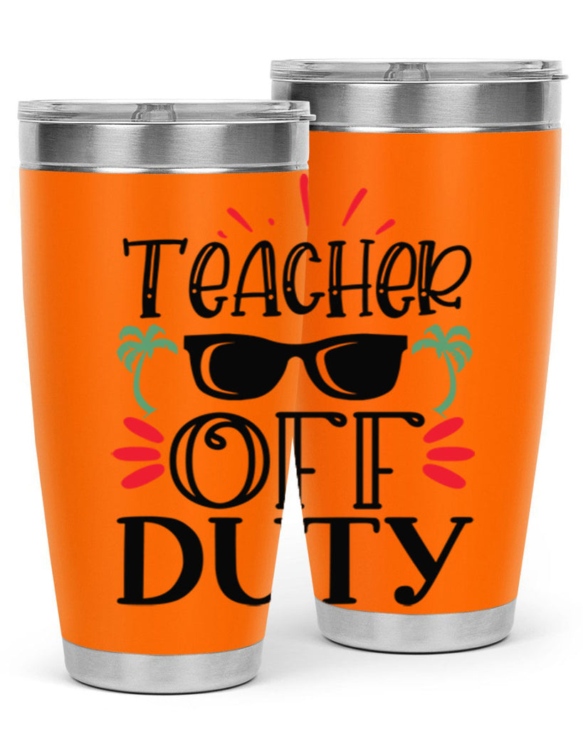 teacher off duty Style 142#- teacher- tumbler
