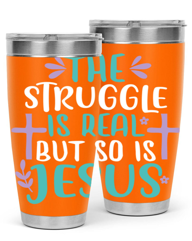 the struggle is real but so is jesusss 3#- easter- Tumbler