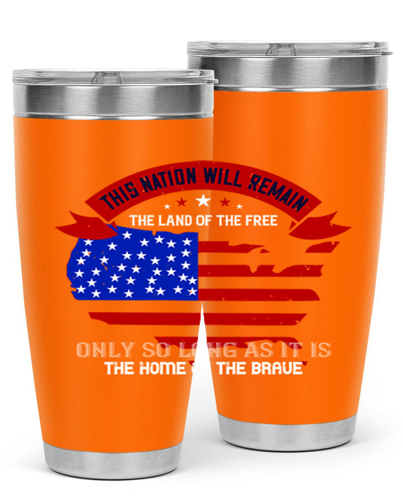 this nation will remain the land of the free only so long as it is the home of the brave 84#- Veterns Day- Tumbler