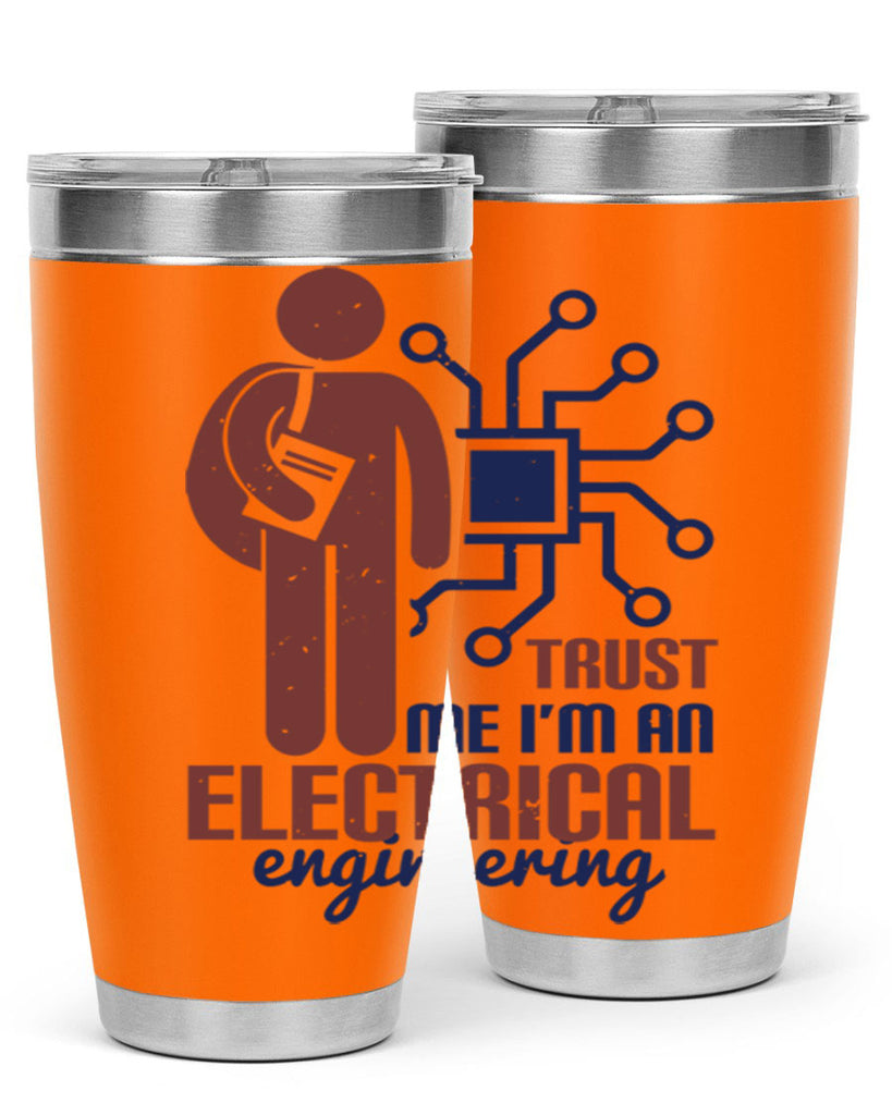 trust me Im an electrical engineering Style 34#- engineer- tumbler