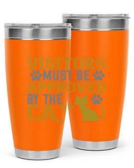 visitors must beapprovedby the cat Style 122#- cat- Tumbler