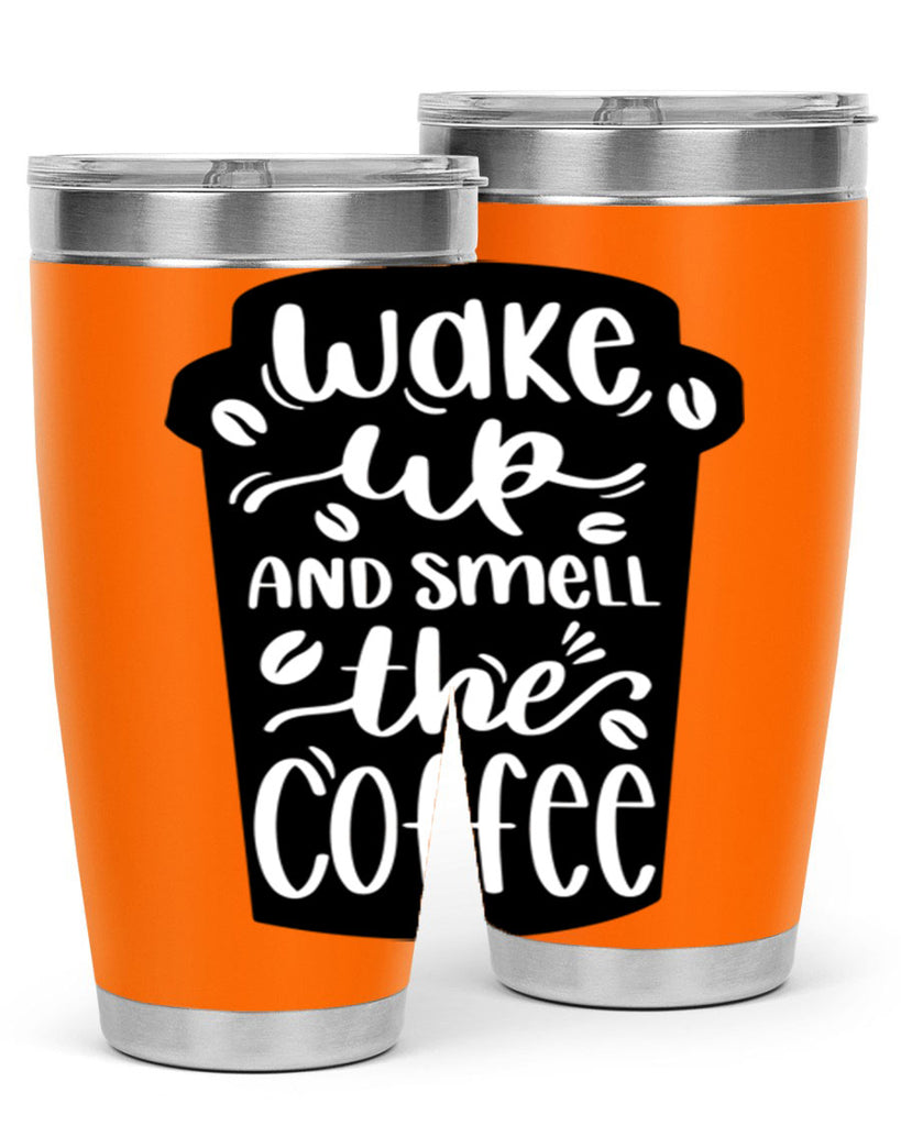 wake up and smell the coffee 8#- coffee- Tumbler