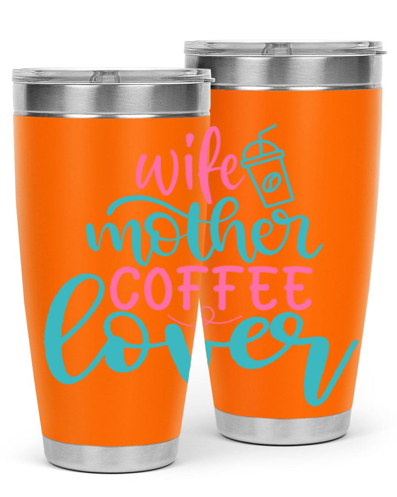 wife mother coffee lover 276#- coffee- Tumbler