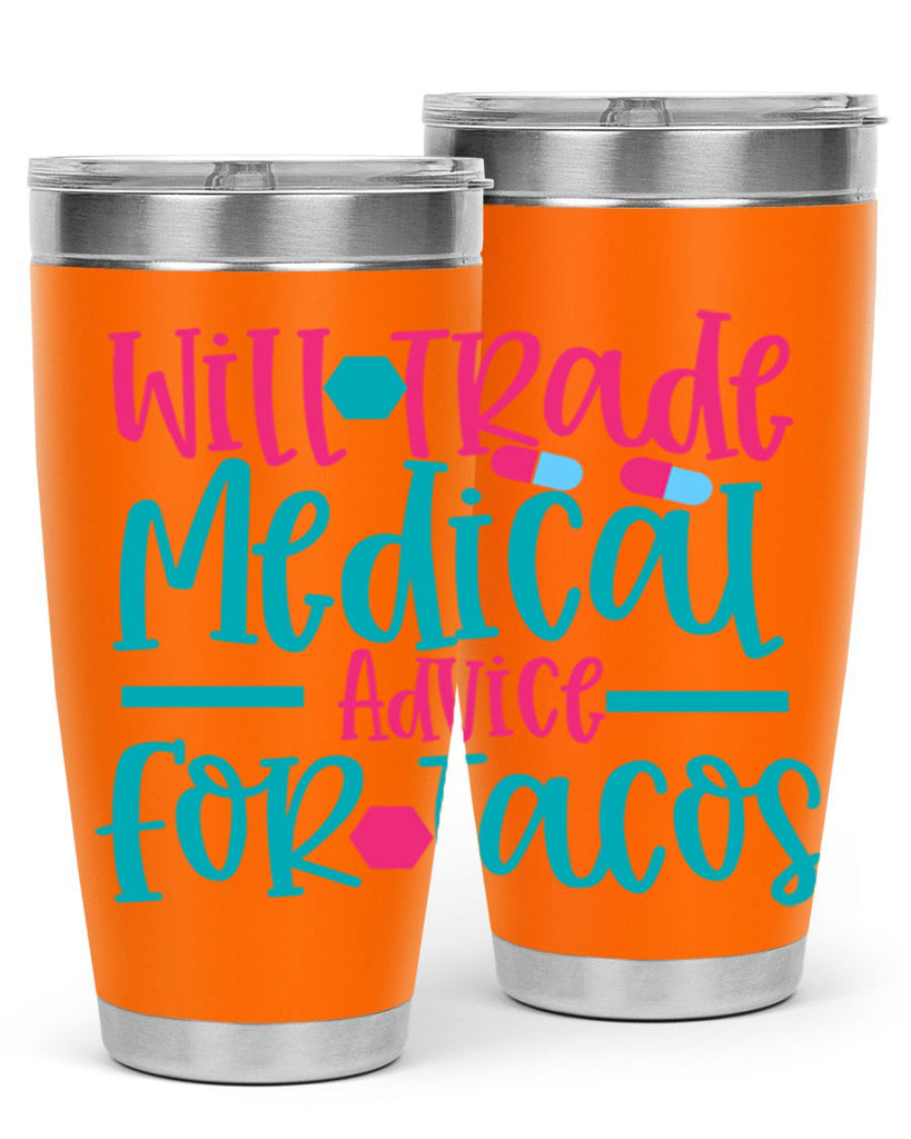 will trade medicau advice for tacos Style 343#- nurse- tumbler