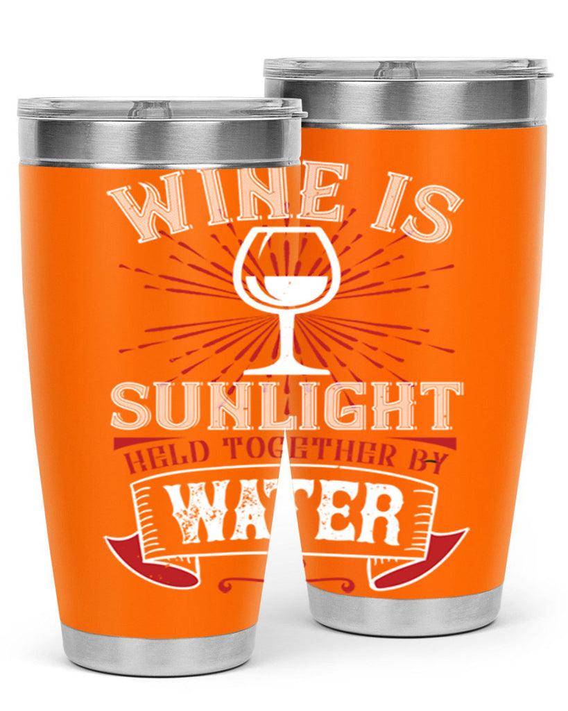 wine is sunlight 4#- wine- Tumbler