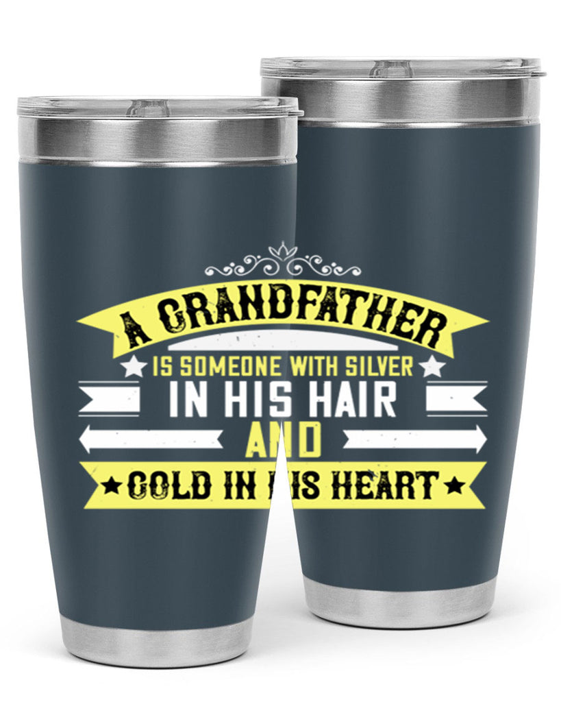 A grandfather is someone with silver 88#- grandpa - papa- Tumbler