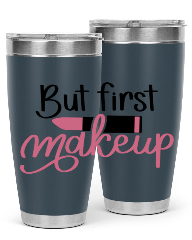 DXFBut First MakeupBut First Makeup Style 157#- make up- Tumbler