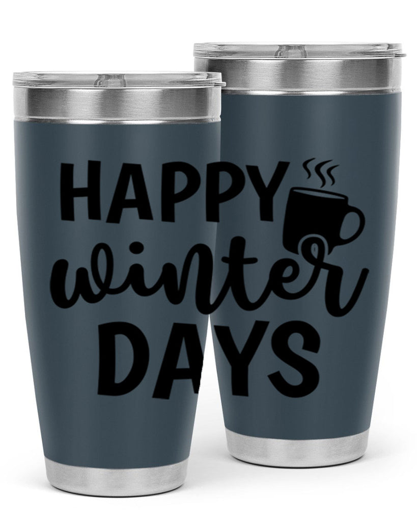 Happy Winter Days 119#- winter- Tumbler