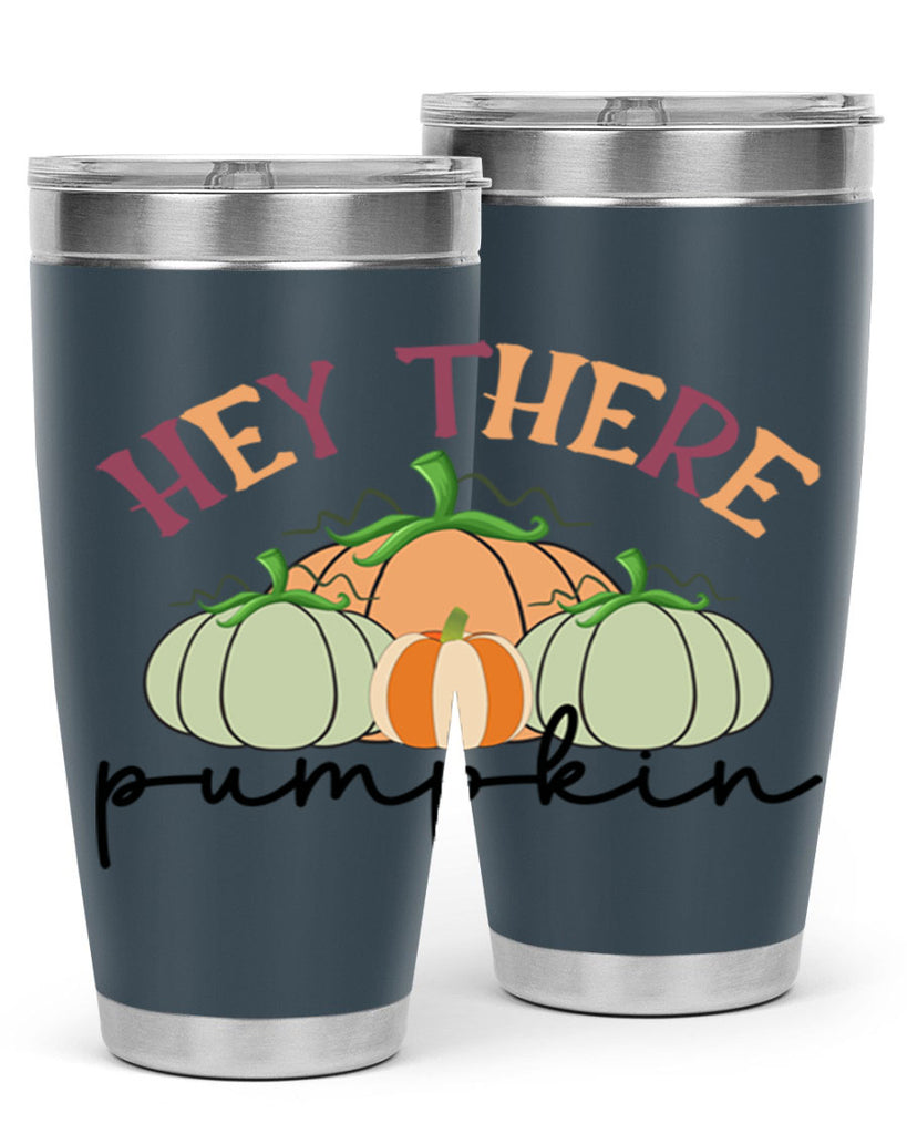 Hey There Pumpkin 307#- fall- Tumbler