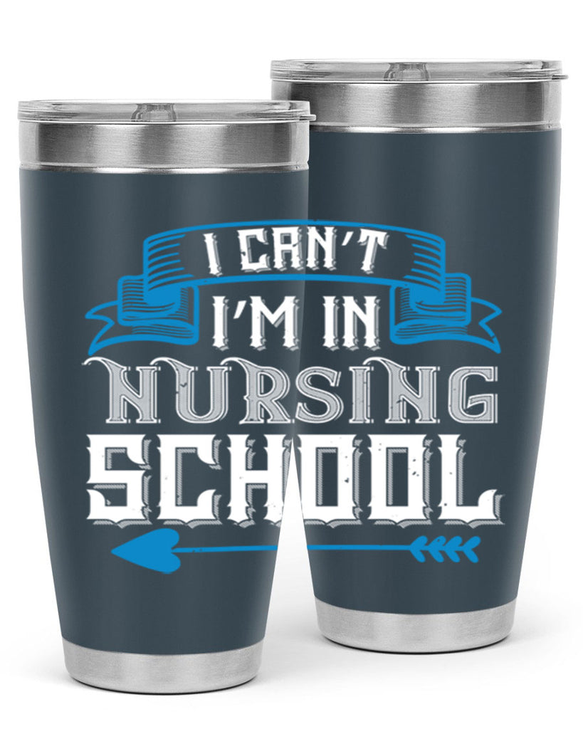 I can’t i’m in nursing school Style 331#- nurse- tumbler