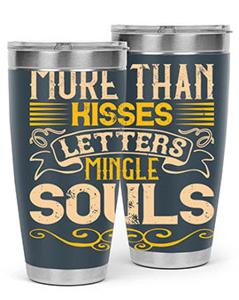 More than kisses letters mingle souls Style 29#- dog- Tumbler