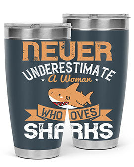 Never underestimate a woman who loves sharks Style 52#- shark  fish- Tumbler