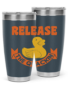 Release The Quackin Style 20#- duck- Tumbler