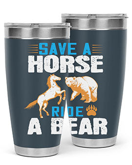 Save a horse, ride a bear 27#- Bears- Tumbler