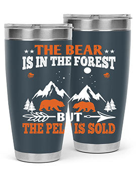 The bear is in the forest, but the pelt is soldd 31#- Bears- Tumbler
