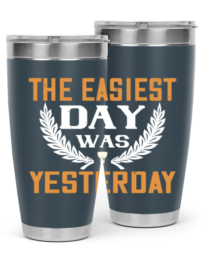 The easiest day was yesterday 1834#- badminton- Tumbler