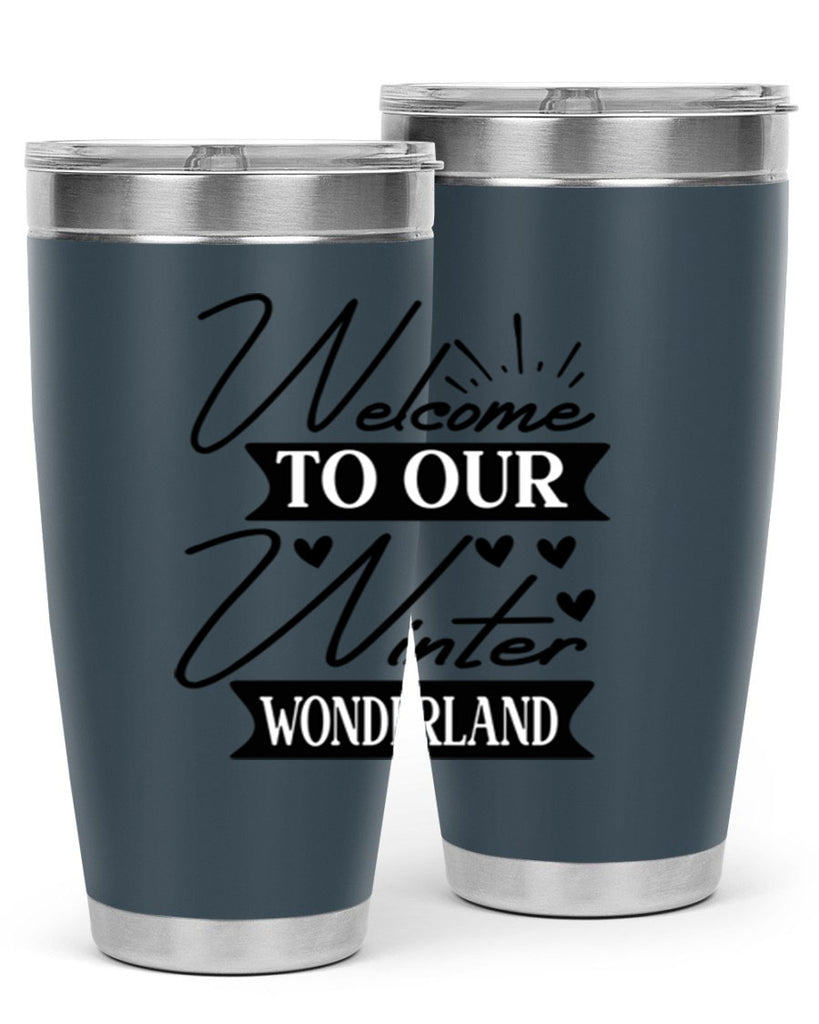 Welcome To Our Winter Wonderland 468#- winter- Tumbler