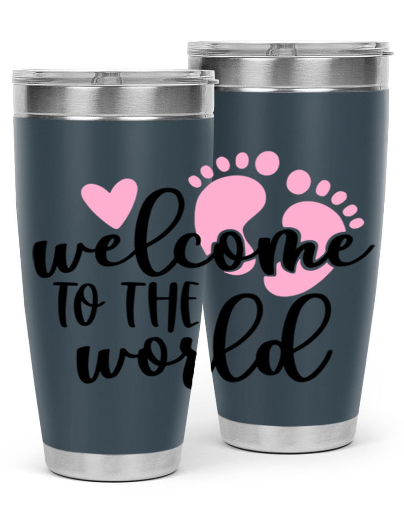 Welcome To The World Style 15#- baby- tumbler