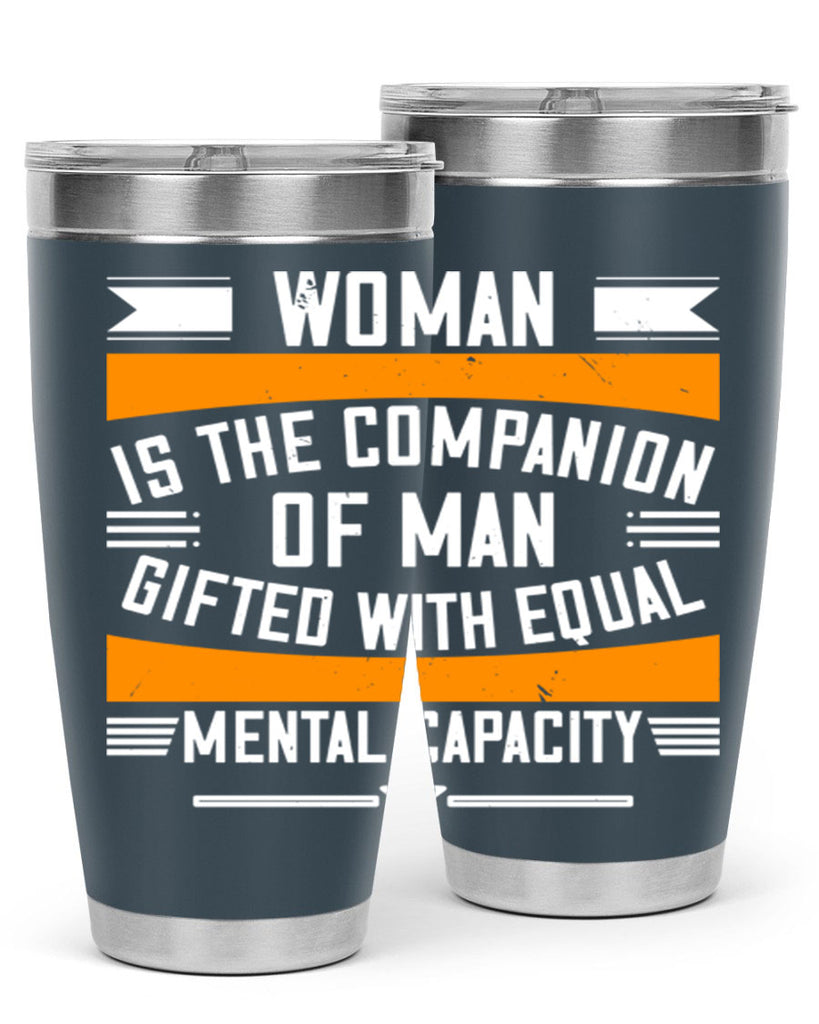 Woman is the companion of man gifted with equal mental capacity Style 15#- womens day- Tumbler