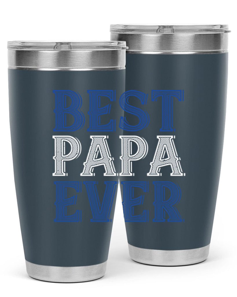 best papa ever 48#- grandpa - papa- Tumbler