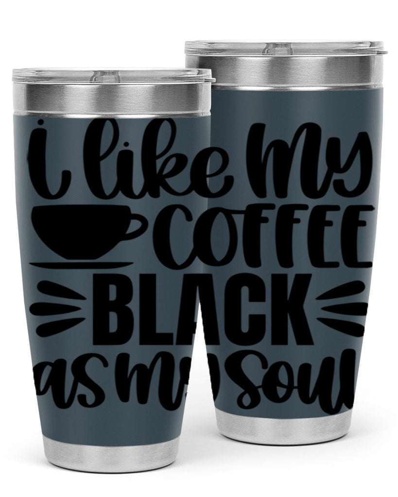 i like my coffee black 103#- coffee- Tumbler