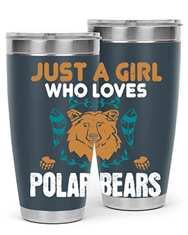 just a girl who loves polar bear 22#- Bears- Tumbler