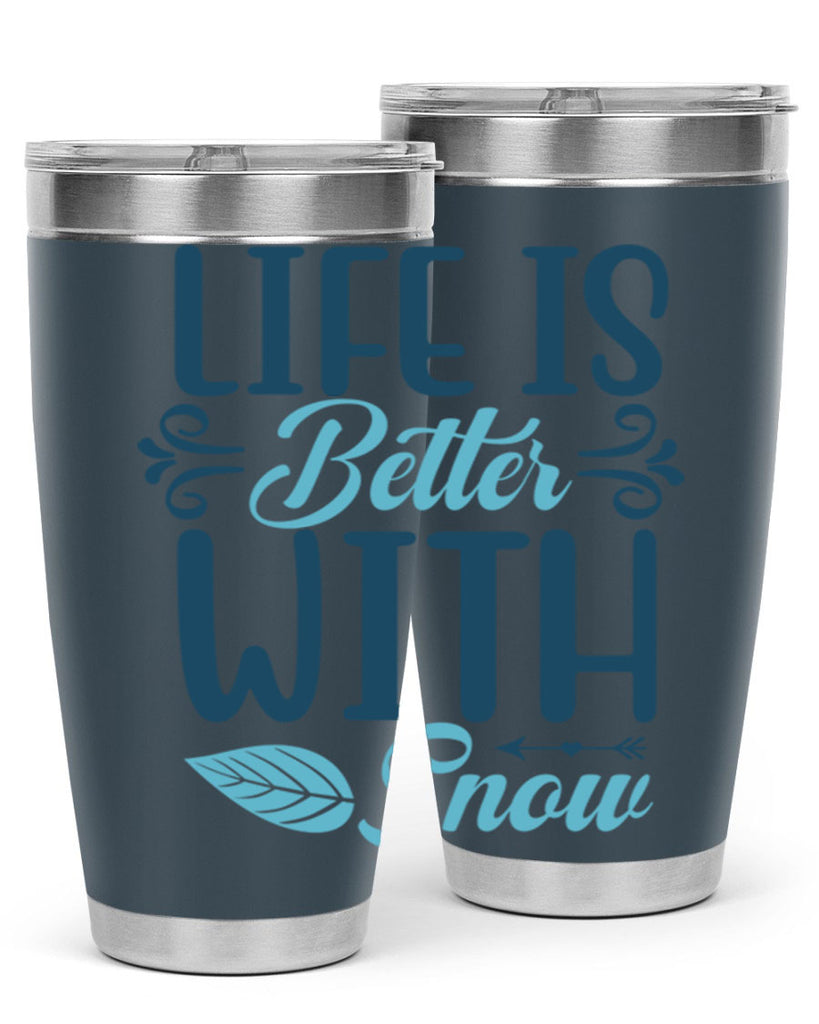 life is better with snow 299#- winter- Tumbler