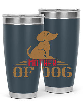 mother of dog Style 159#- dog- Tumbler