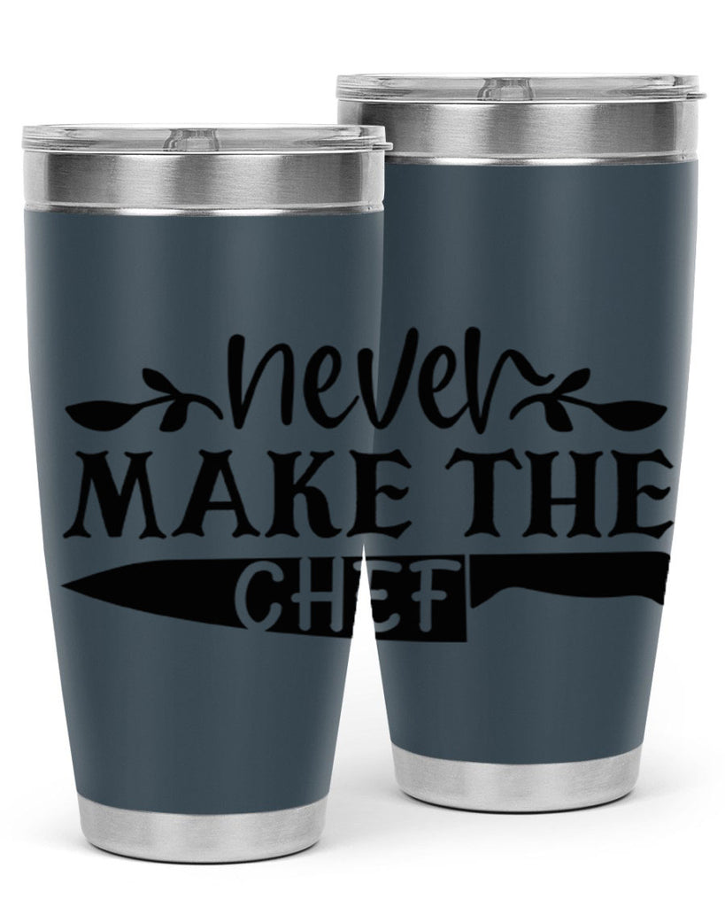 never make the chef 82#- kitchen- Tumbler